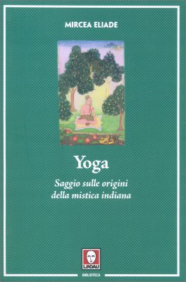Yoga - Saggio sulle Origini della Mistica Indiana — Libro - 1