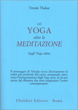 Lo Yoga Oltre la Meditazione — Libro - 1