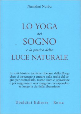 Lo Yoga del Sogno e la Pratica della Luce Naturale — Libro - 1