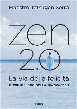 Zen 2.0 - La Via della Felicità  — Libro - 1