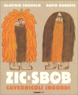 Zic e Sbob, Cavernicoli Ingordi — Libro - 1
