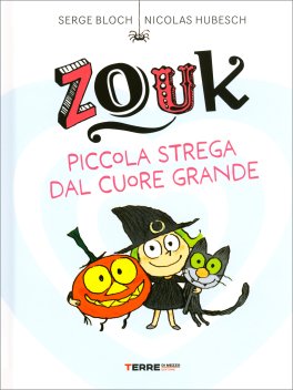 Zouk - Piccola Strega dal Cuore Grande — Libro - 1