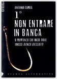 1° Non Entrare in Banca — Libro