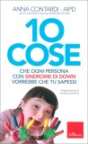 10 Cose che Ogni Bambino con Sindrome di Down Vorrebbe che Tu Sapessi — Libro