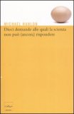 Dieci Domande alle Quali la Scienza non può (ancora) Rispondere — Libro