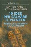 10 Idee Per Salvare Il Pianeta — Libro