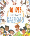 10 Idee per Sconfiggere Il Razzismo — Libro