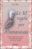 Le 10 Regole per Risparmiare — Libro