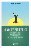 10 Volte Più Felici — Libro