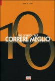 100 Consigli per Correre Meglio — Libro
