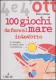 100 Giochi da Fare al Mare — Libro