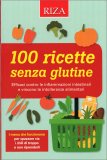 100 Ricette Senza Glutine — Libro