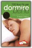 100 Trucchi per Dormire Bene — Libro
