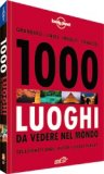 1000 Luoghi da vedere nel Mondo — Guida Lonely Planet