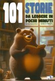 101 Storie da Leggere in Pochi Minuti — Libro