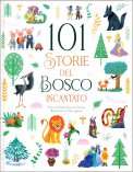 101 Storie del Bosco Incantato — Libro