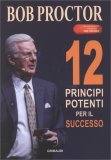 12 Principi Potenti per il Successo — Libro