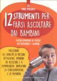 12 Strumenti per farsi Ascoltare dai Bambini — Libro