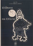13 Donne per 13 Lune — Libro