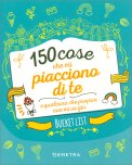 150 Cose che Mi Piacciono di Te — Libro