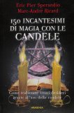 150 Incantesimi di Magia con le Candele — Libro