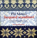 150 Motivi Jacquard Scandinavi  — Libro