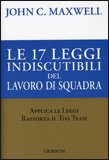 Le 17 Leggi Indiscutibili del Lavoro di Squadra — Libro