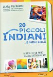 20 Piccoli Indiani... e Non Solo — Libro