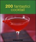 200 Fantastici Cocktail — Libro