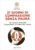 21 Giorni di Compassione Senza Paura — Libro