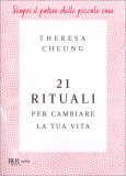 21 Rituali per Cambiare la tua Vita — Libro