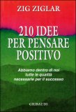 210 Idee per Pensare Positivo — Libro