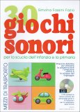30 Giochi Sonori - Libro + CD — Libro