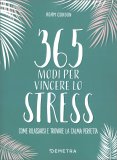 365 Modi per Vincere lo Stress — Libro