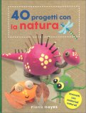 40 Progetti con la Natura — Libro