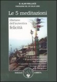 Le 5 Meditazioni Tibetane dell'Autentica Felicità — Libro