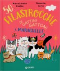 50 Filastrocche di Gattini Gattoni e Marachelle — Libro