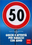 50 Giochi e Attività per Ragazzi con ADHD — Libro