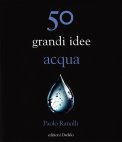 50 Grandi Idee Acqua — Libro