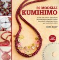 50 Modelli Kumihimo  — Libro