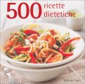 500 Ricette Dietetiche — Libro