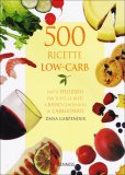 500 Ricette Low Carb  — Libro