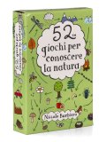 52 Giochi per Conoscere la Natura