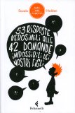 53 Risposte Verosimili alle 42 Domande Impossibili dei nostri Figli  — Libro