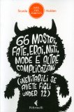 66 Mostri, Fate, Eroi, Miti, Mode e altre Complicazioni — Libro