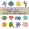 75 Motivi di Pizzo all'Uncinetto — Libro