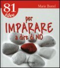 81 Idee per Imparare a Dire di No — Libro