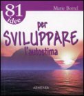 81 Idee per Sviluppare l'Autostima — Libro