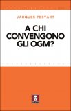 A chi convengono gli Ogm?  — Libro