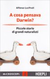 A Cosa Pensava Darwin? — Libro
